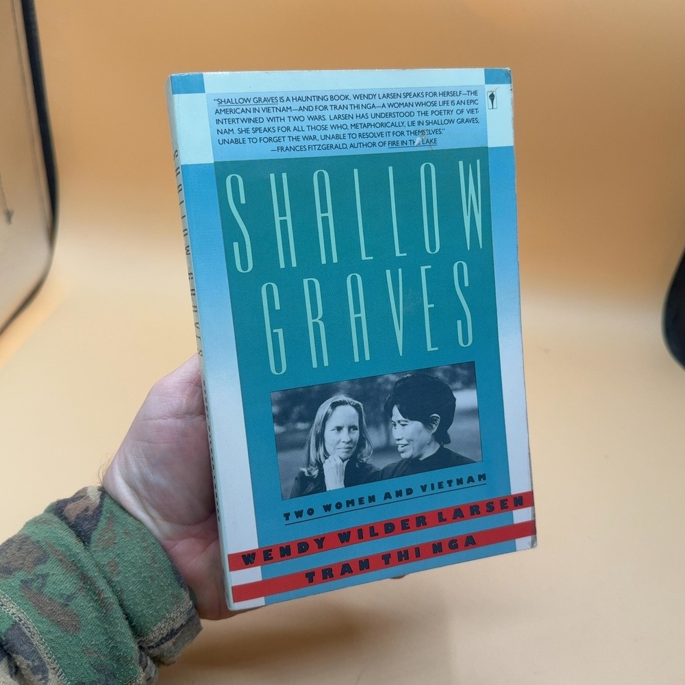 Shallow Graves Two Women and Vietnam Wendy Wilder Larsen Paperback